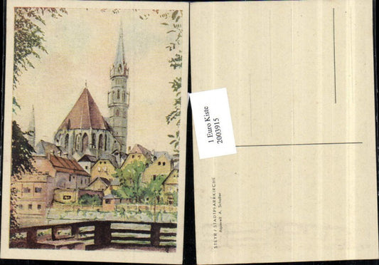 2003915,Künstler AK A. Scholler Aquarell Steyr Stadtpfarrkirche Kirche