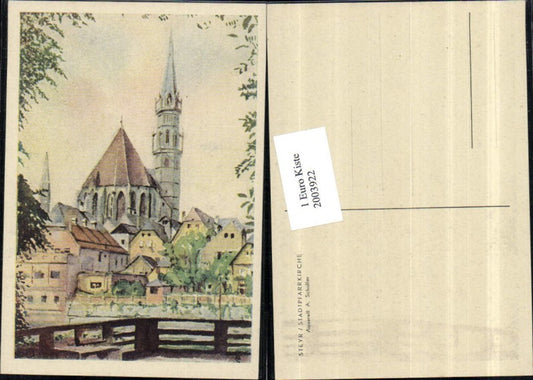 2003922,Künstler AK A. Scholler Aquarell Steyr Stadtpfarrkirche Kirche