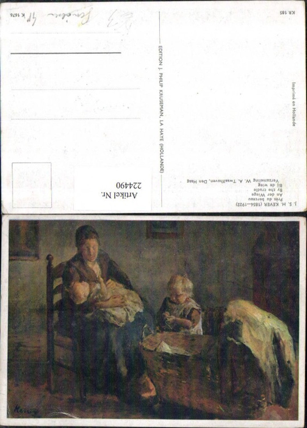 224490,Künstler AK J. S. H. Kever An d. Wiege Frau m. Kinder Wiege
