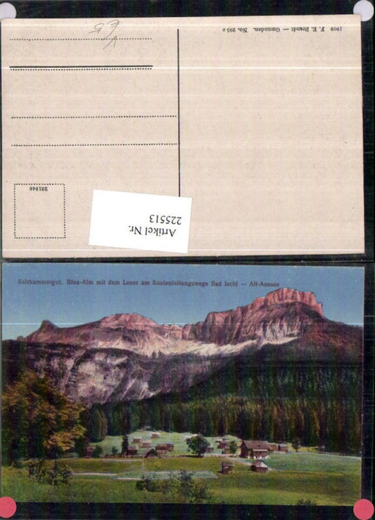 225513,Salzkammergut Blaa-Alm m. d. Loser am Soolenleitungswege Bad Ischl – Alt-Aussee pub F. E. Brandt 395c