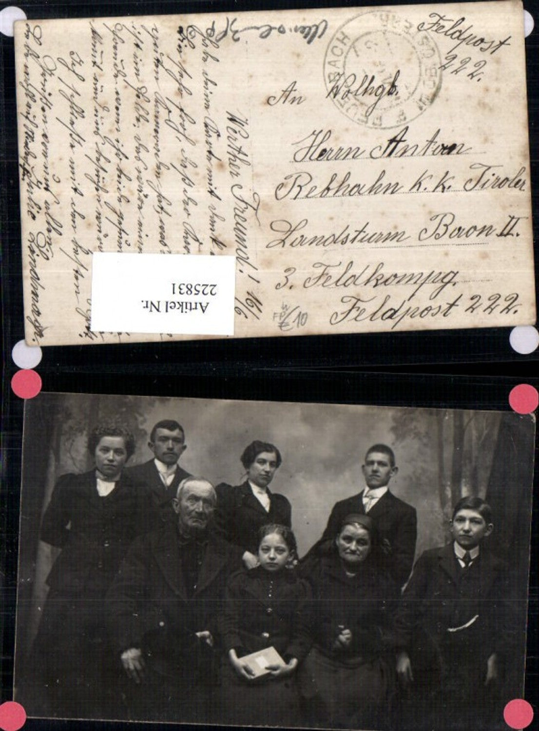 225831,Foto AK Peuerbach Gruppenfoto Familie Feldpost 222 K. u. K. Tiroler Landsturm Baon 2 Feldkompanie 3 an Anton Rebh