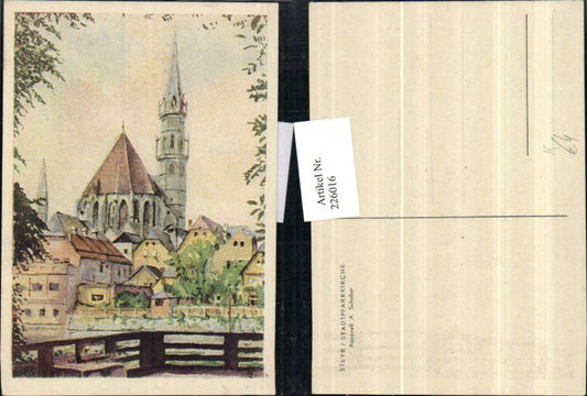 226016,Künstler AK A. Scholler Steyr Stadtpfarrkirche Kirche Aquarell