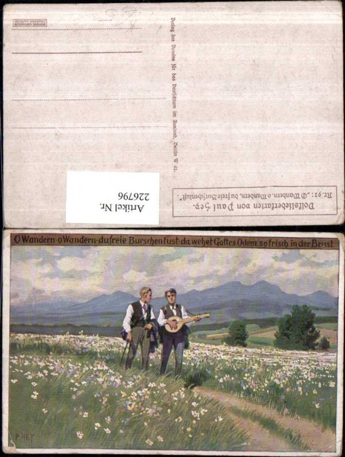 226796,Künstler AK Paul Hey 92 O Wandern o wandern du freie Burschenlust Wiese Gitarre pub Verein f. d. Deutschtum i. A