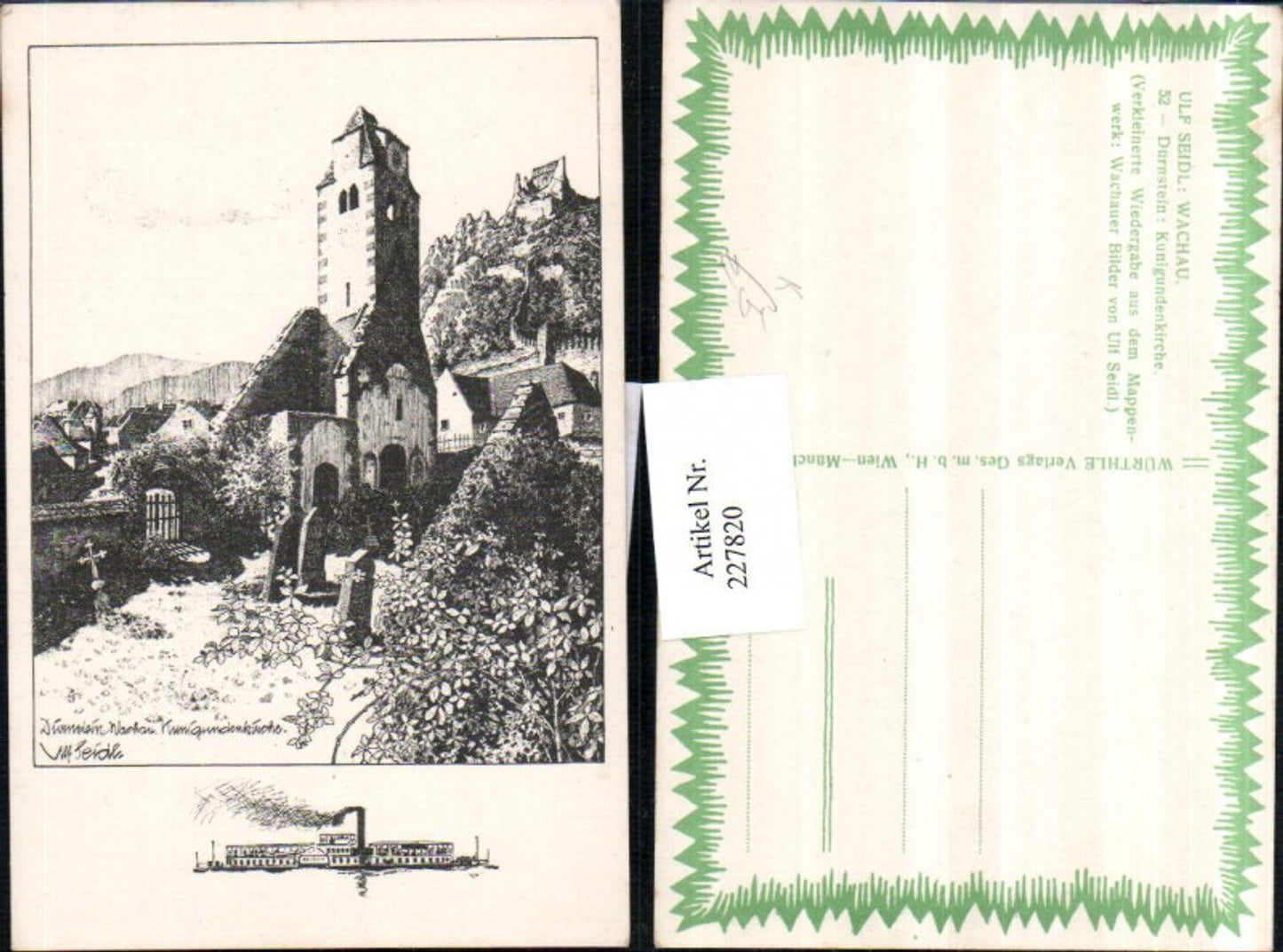 227820,Künstler AK Ulf Seidl Wachau Dürnstein Kunigundenkirche Kirche Dampfer