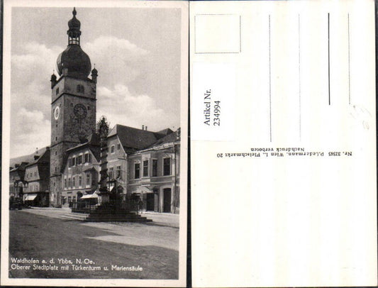 234994,Waidhofen an d. Ybbs Oberer Stadtplatz Türkenturm Mariensäule