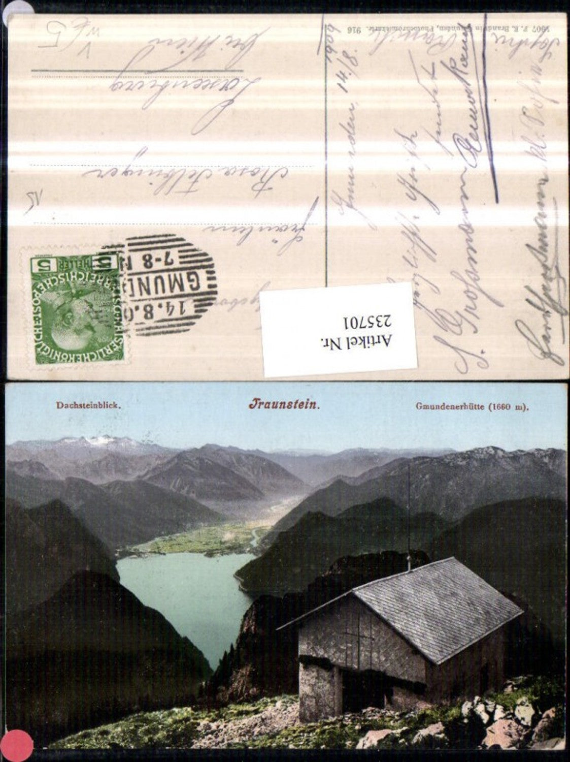 235701,Traunstein Gmundenerhütte Berghütte m. Dachsteinblick b. Gmunden pub F. E. Brandt 916