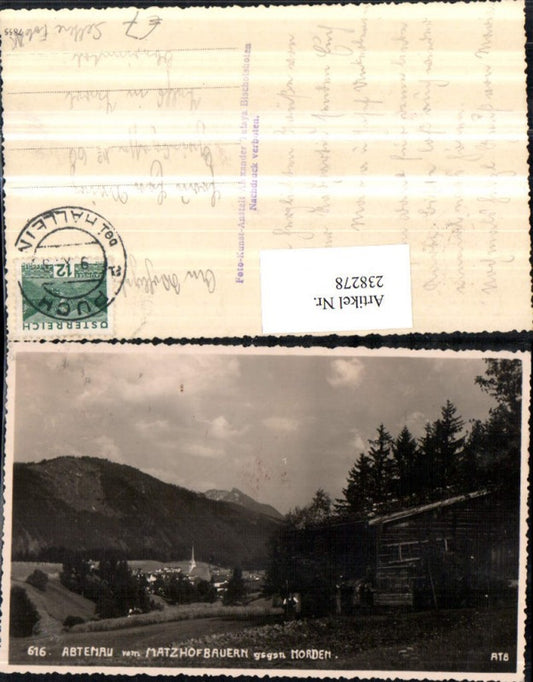 238278,Seltene Foto AK Abtenau Teilansicht v. Matzhofbauern geg. Norden