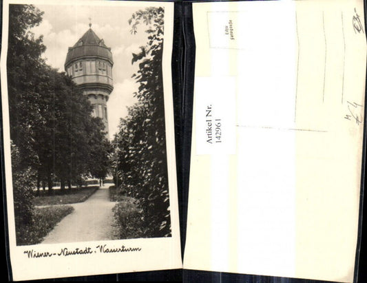 142961,Foto Ak Wiener Neustadt Wasserturm