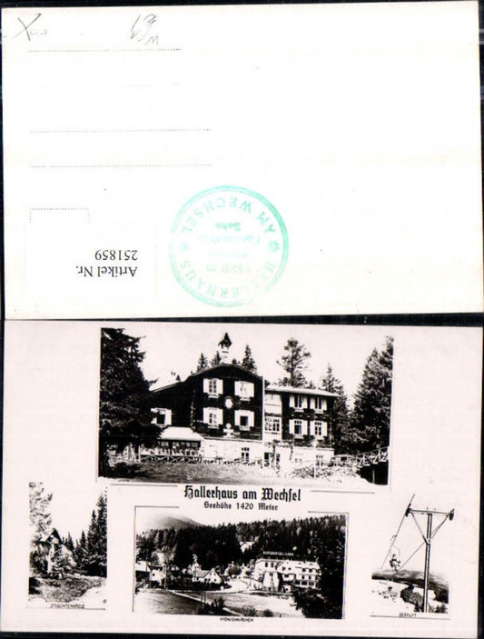 251859,Hallerhaus am Wechsel b. Mönichkirchen Alpenhotel Lang Sessellift Studentenkreuz Mehrbildkarte
