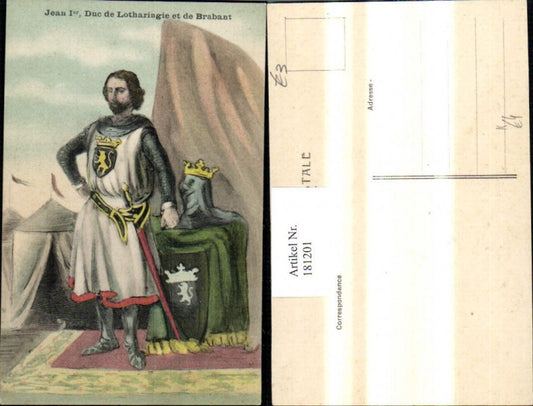 181201,Künstler Ak Jean Ier Duc de Lotharingie et de Brahant König Schwert