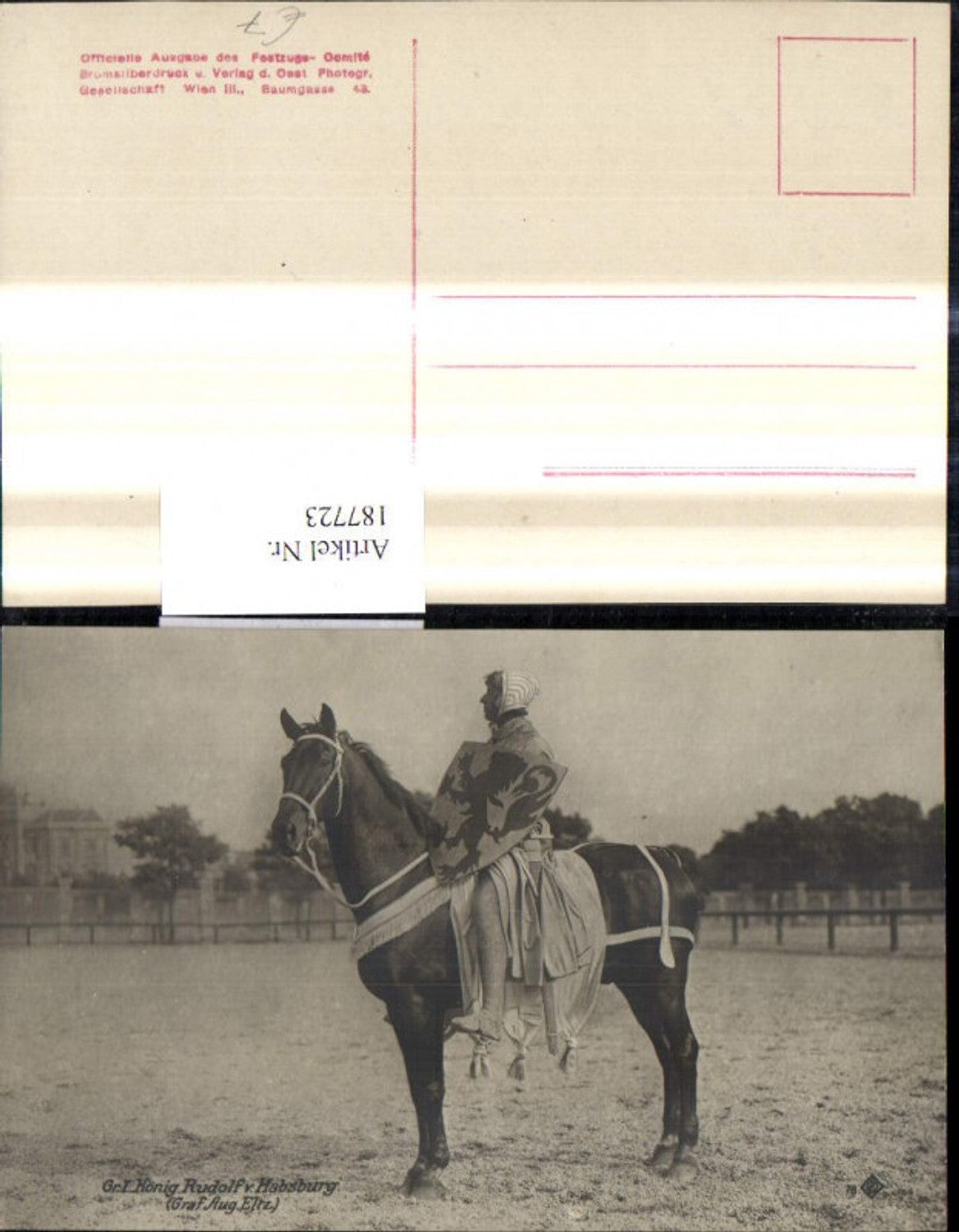 187723,Foto Ak Kaiser Huldigungs Festzug 1908 Adel Monarchie König Rudolf v. Habsburg Graf Aug. Eltz