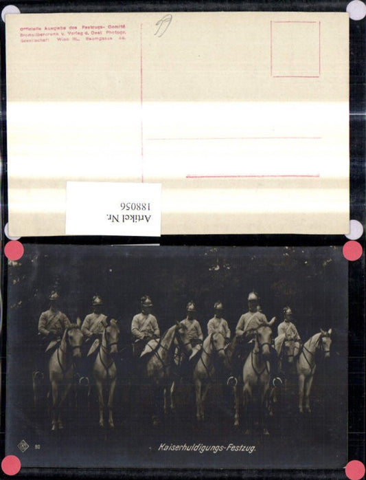 188056,Foto Ak Kaiser Huldigungs Festzug 1908 Adel Monarchie Soldaten Reiter Pferde