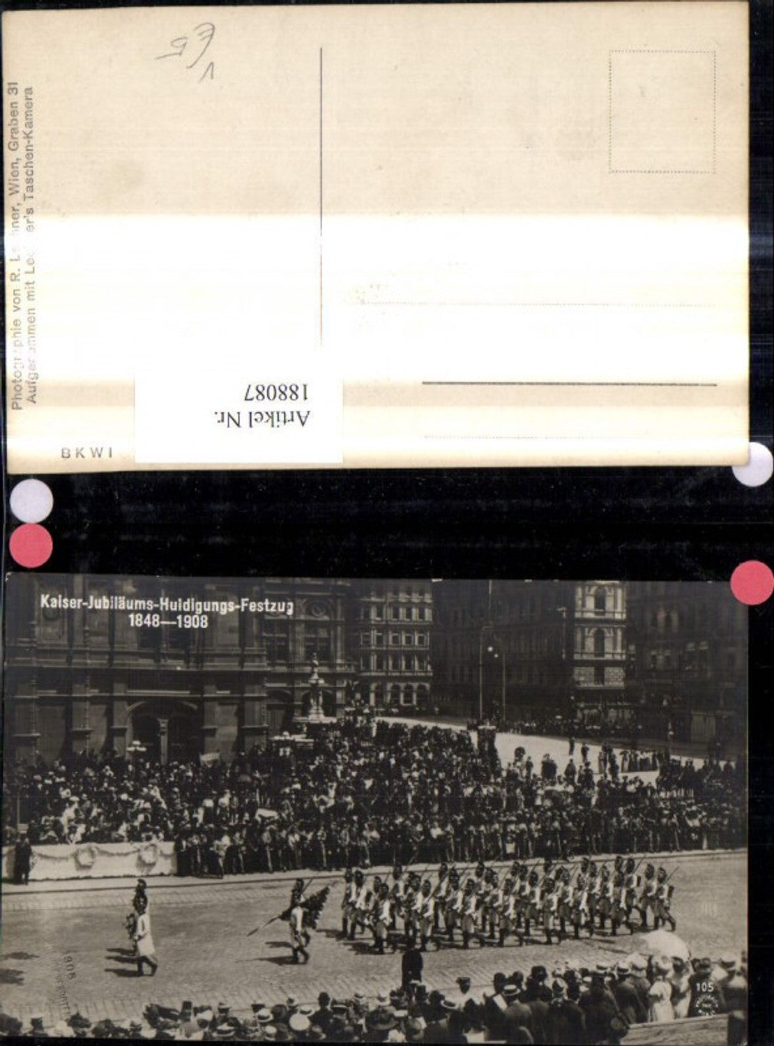 188087,Foto Ak Kaiser Huldigungs Festzug 1908 Adel Monarchie pub B.K.W.I. 105
