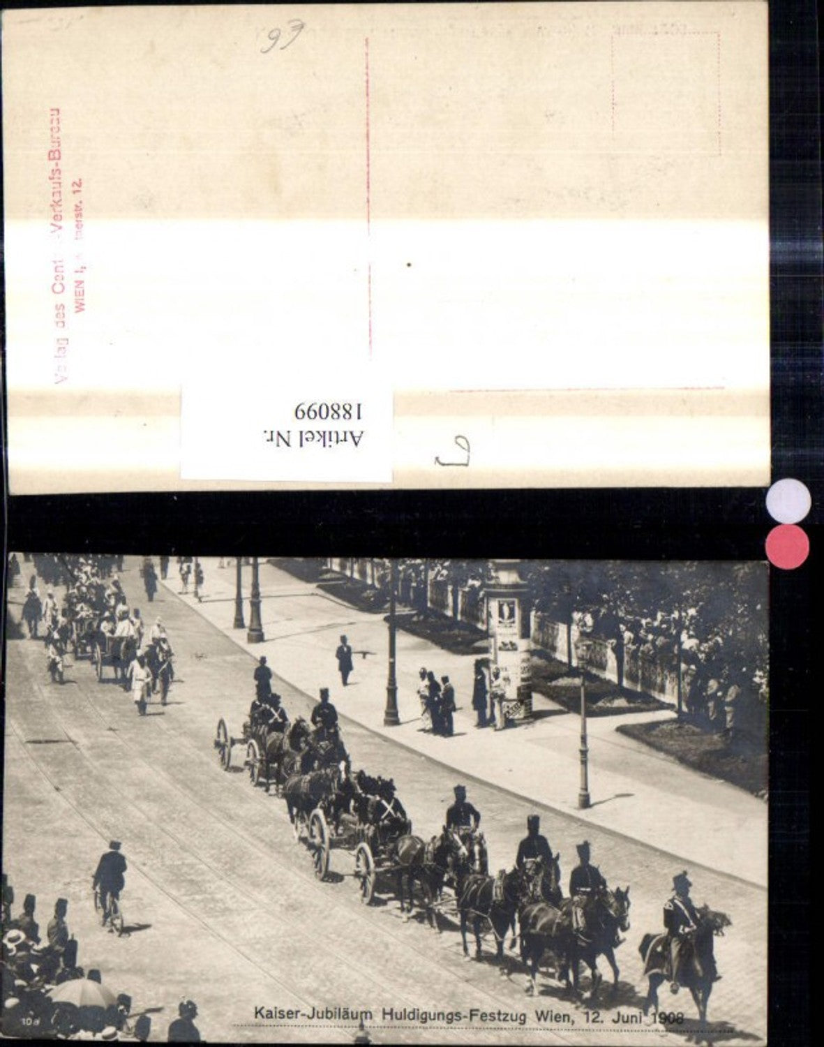 188099,Foto Ak Kaiser Huldigungs Festzug 1908 Adel Monarchie Geschütze Reiter Litfaßsäule