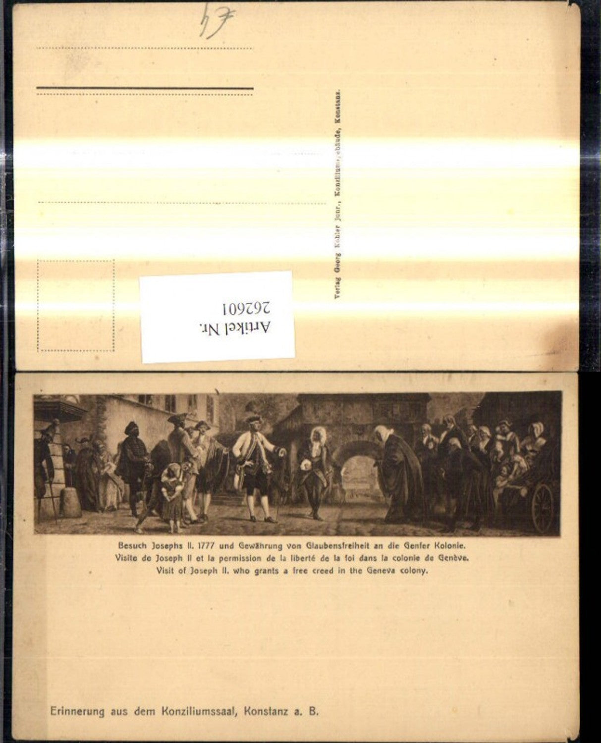 262601,Künstler Ak Besuch Josephs II 1777 u. Gewährung v. Glaubensfreiheit a. d. Genfer Kolonie