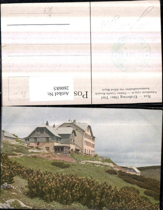 260685,Rax Erzherzog Otto Törl Schutzhaus b. Reichenau