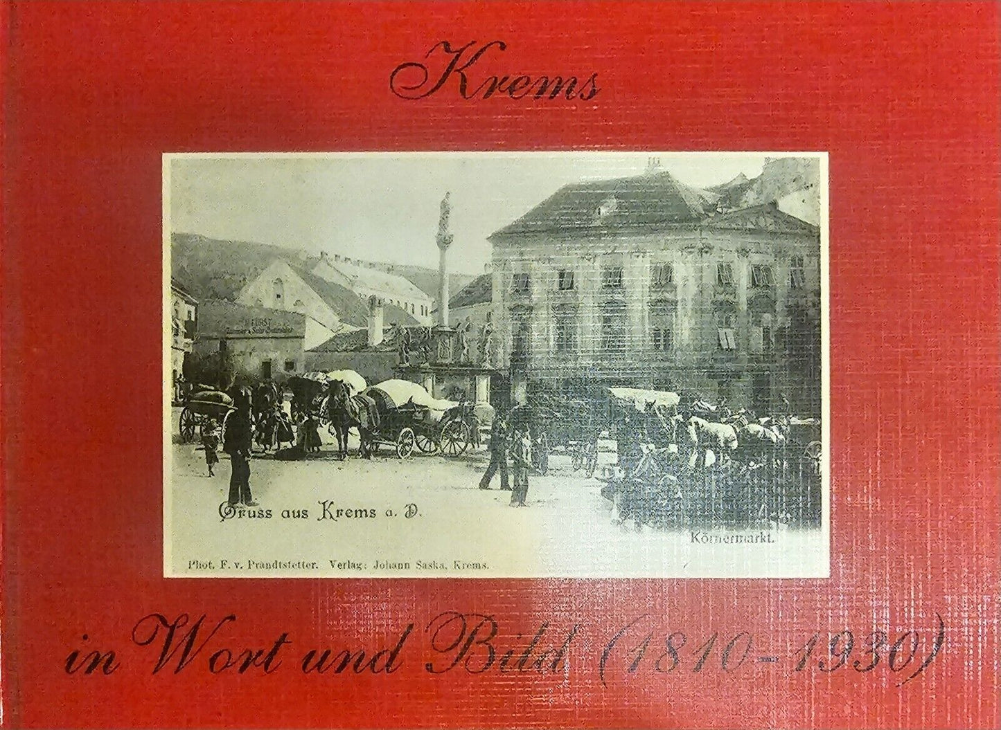 Harry Kühnel - Krems in Wort und Bild (1810-1930) 2. Auflage 1991 seltenes Buch
