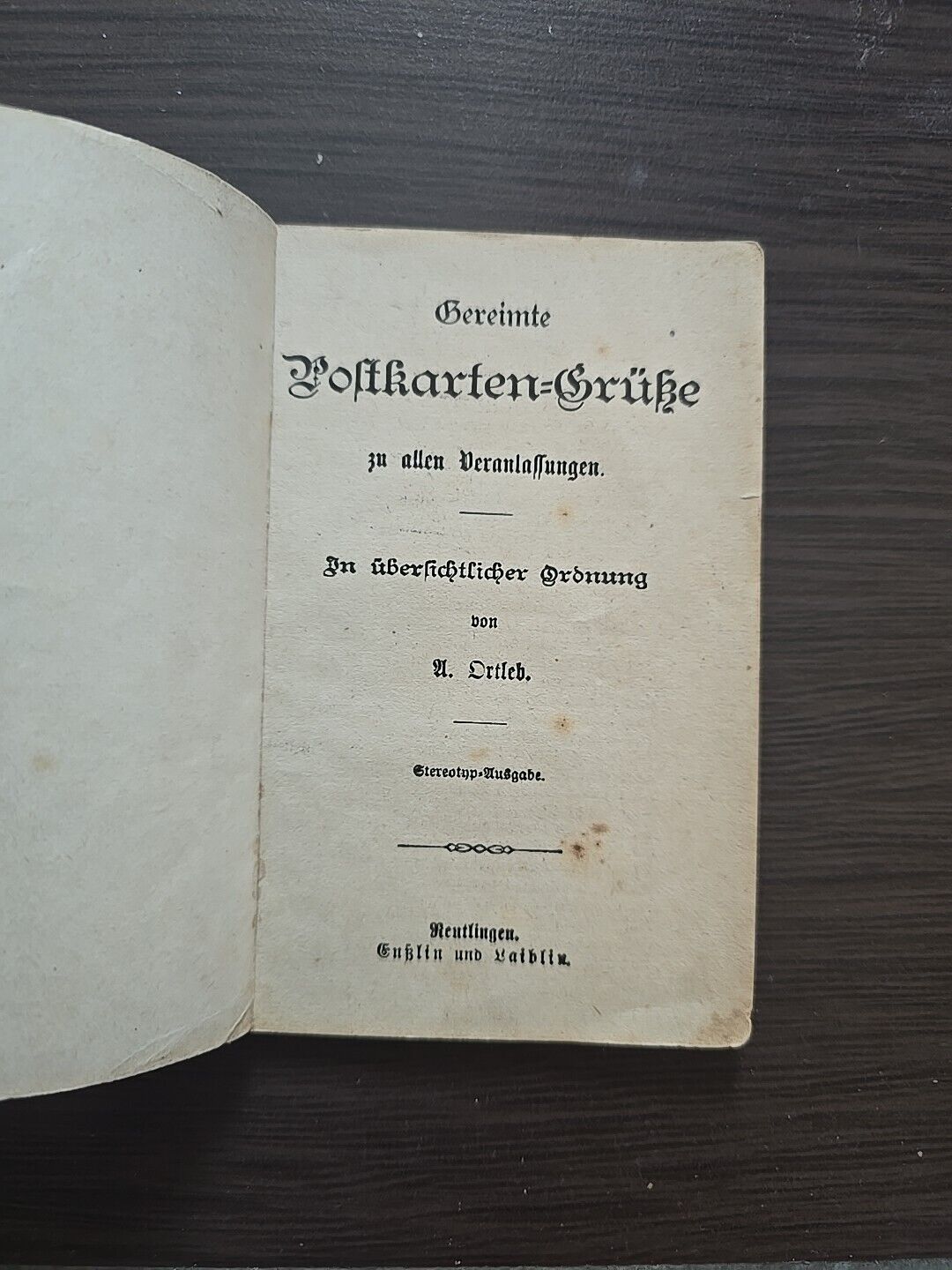 Gereimte Postkartengrüsse f. alle Veranlassungen U. Ortleb Sprüche
