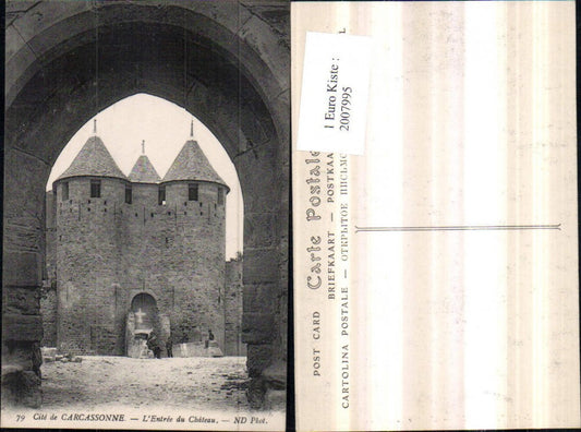 2007995,Cite de Carcassonne L'Entree du Chateau Schloss Eingang