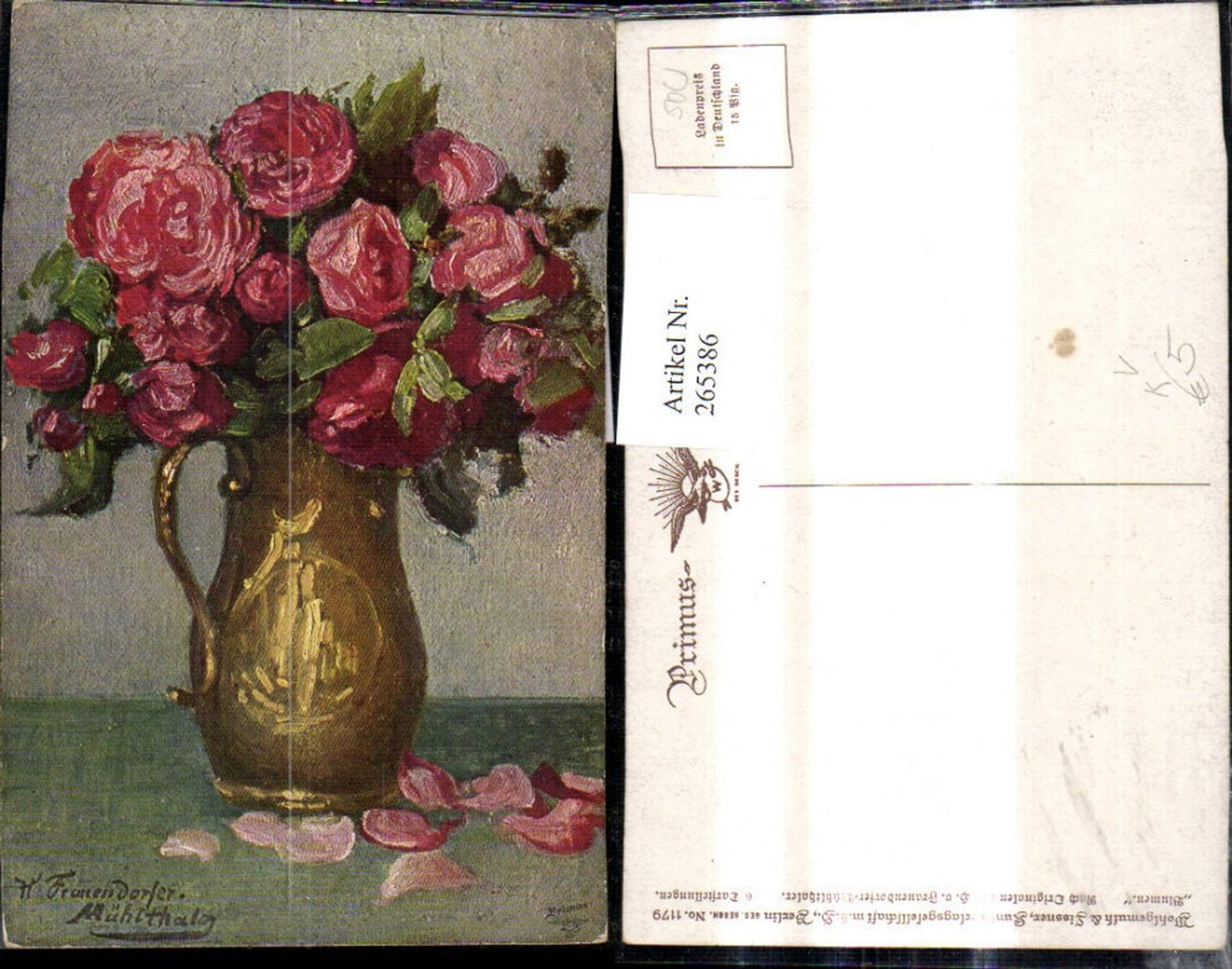 265386,Primus Ak 1179 Künstler Ak H. v. Frauendorf Mühlthaler Blumen