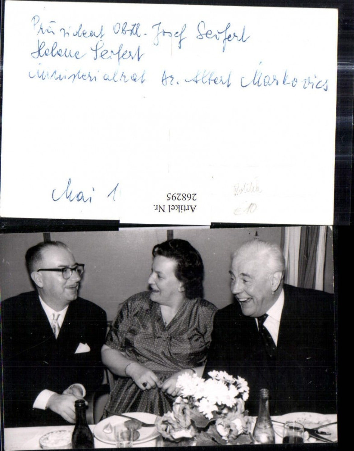 268295,Foto Ak Politiker Politik Präsident Oberstleutnant Josef Seifert Helene Seifert Ministerialrat Albert Markovics