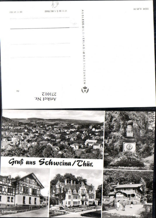 271012, Greetings from Schweina, Total view of the Fröbel Monument, Altenstein Castle, Fröbel House, Kissel Forest Inn, Multi-view postcard