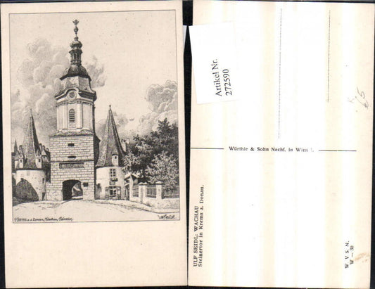 272590,Künstler AK Ulf Seidl Wachau Steintertor in Krems an d. Donau Turm