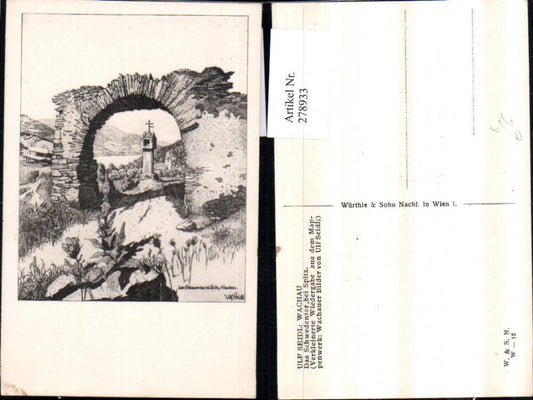 278933,Künstler AK Ulf Seidl Wachau Schwedentor b. Spitz an d. Donau Bildstöckl