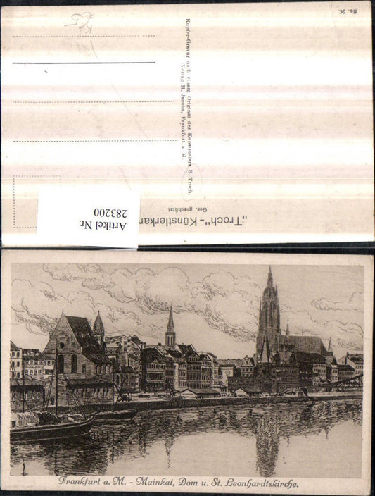 283200,Künstler AK B. Troch Frankfurt am Main Teilansicht Mainkai Dom u. St. Leonhardtskirche