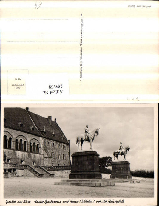 285758,Goslar am Harz Kaiser Barbarossa u. Kaiser Wilhelm 1 Denkmäler vor der Kaiserpfalz