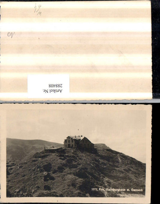 288408,Rax Habsburghaus Berghütte m. Gamseck b. Nasswald Schwarzau