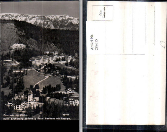 288615,Semmering Hotel Erzherzog Johann u. Hotel Panhans m. Raxalpe Bergkulisse