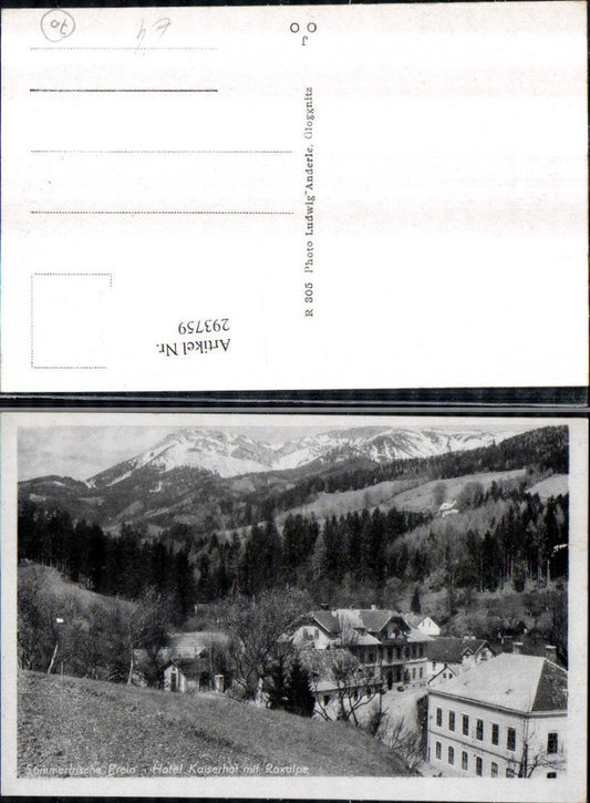 293759,Prein an d. Rax Hotel Kaiserhof m. Raxalpe Bergkulisse