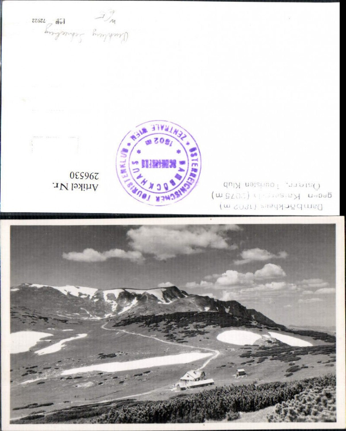 296530,Damböckhaus Berghütte geg. Kaiserstein b. Puchberg am Schneeberg