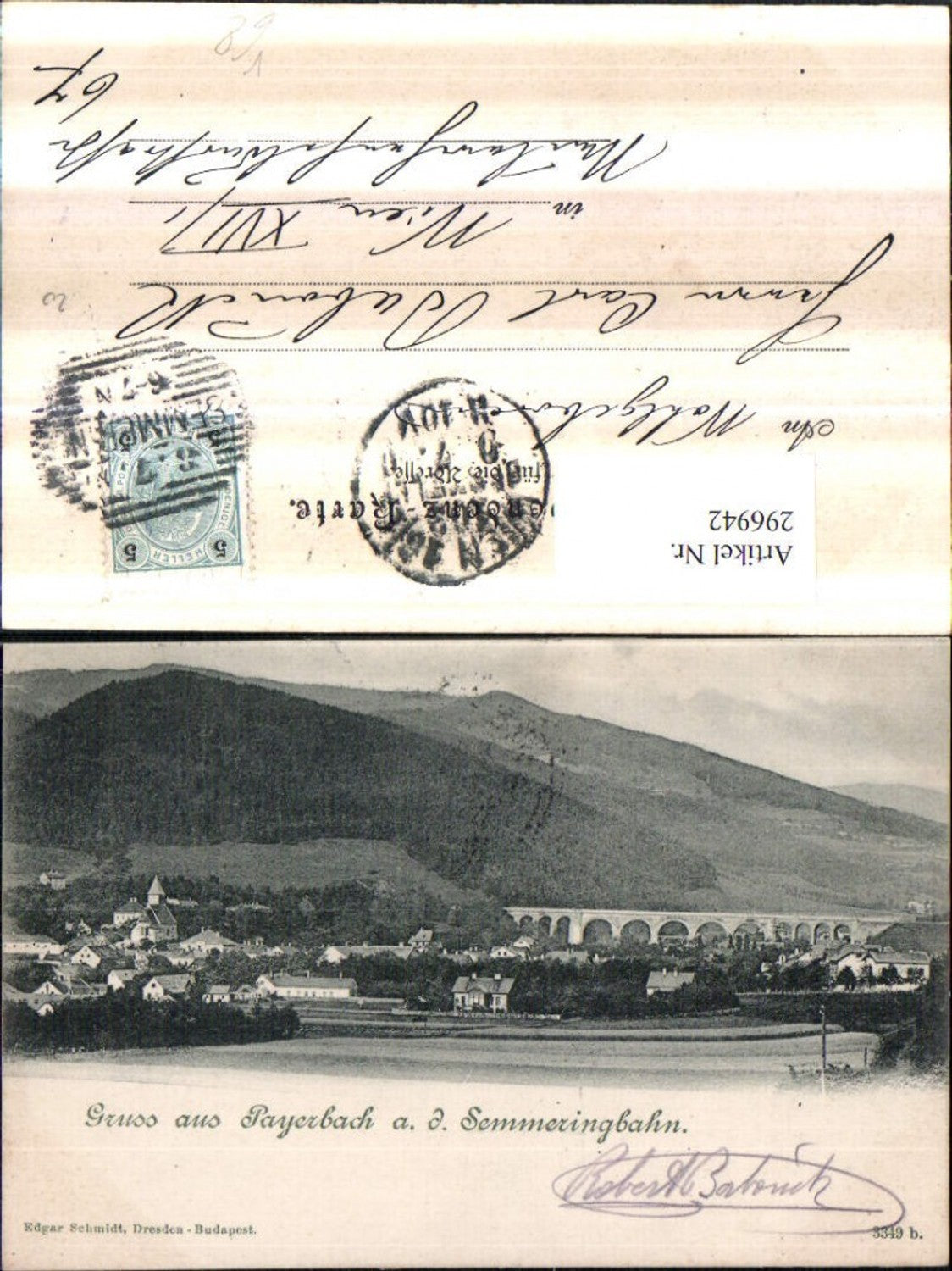 296942,Gruß aus Payerbach an d. Semmeringbahn Totale m. Viadukt pub Edgar Schmidt 3349b