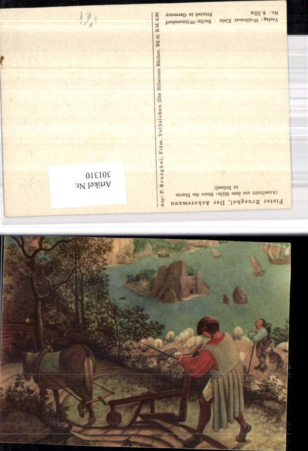 301310,Künstler Ak Pieter Brueghel Der Ackersmann Bauer Landwirtschaft pub Woldemar Klein