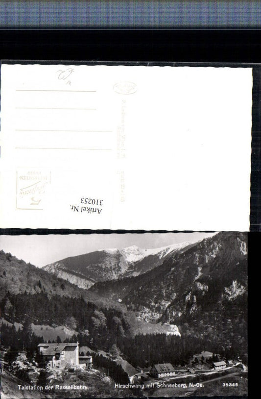 310253,Hirschwang Talstation der Seilbahn m. Schneeberg Bergkulisse