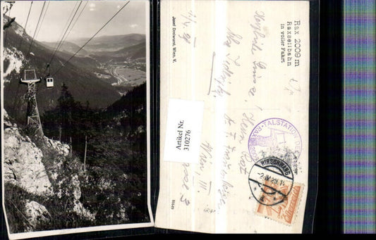 310276,Rax Raxseilbahn Seilbahn b. Reichenau pub Josef Dreiwurst Wien
