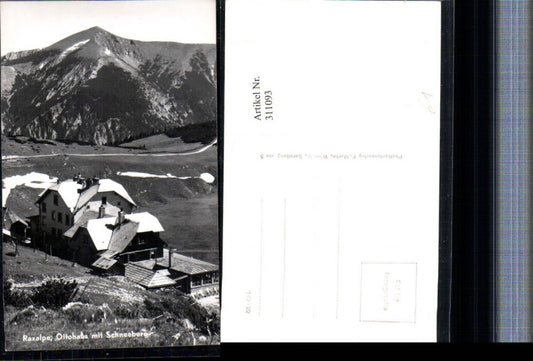 311093,Raxalpe Ottohaus Berghütte b. Reichenau m. Schneeberg Bergkulisse