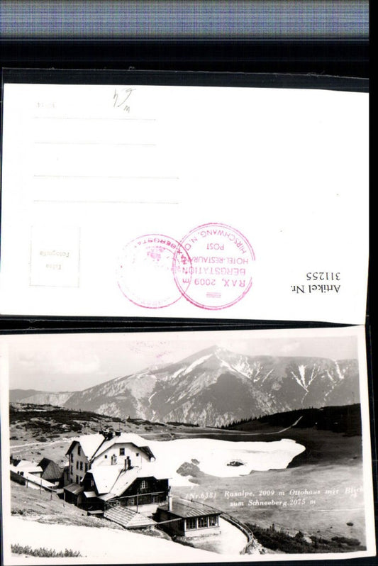 311255,Raxalpe Ottohaus Berghütte m. Schneeberg b. Reichenau Bergkulisse