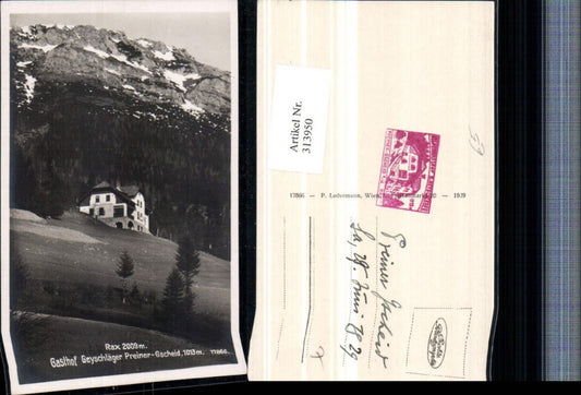 313950,Rax Preiner-Gscheid b. Prein Gasthof Geyschläger Bergkulisse