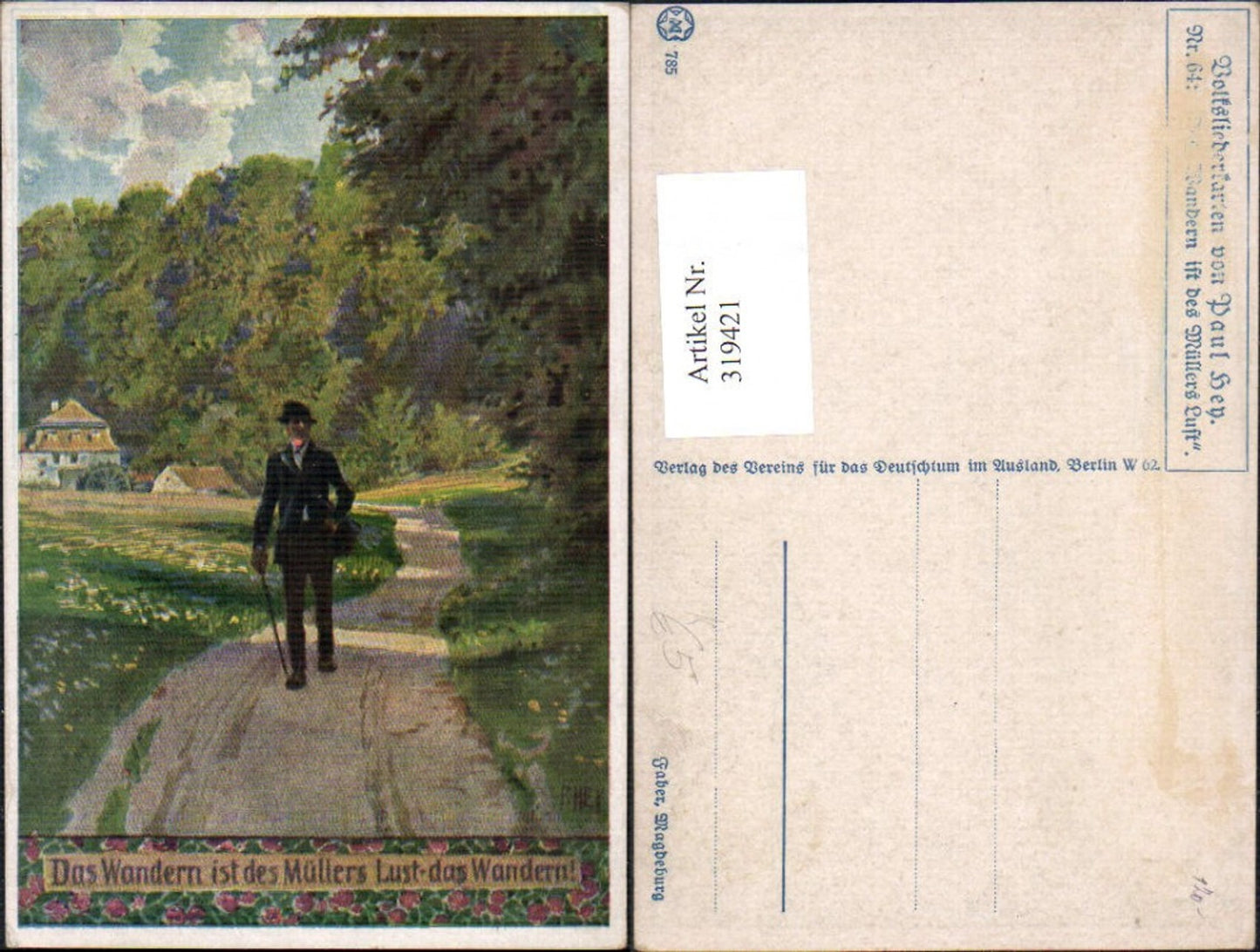 319421,Künstler Ak Paul Hey Das Wandern ist des Müllers Lust pub Volksliederkarte 64