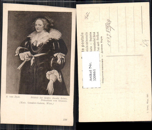 320861,Künstler Ak A. van Dyck Bildnis Gräfin Amalie Solums Prinzessin v. Oranien pub J. Löwy 336