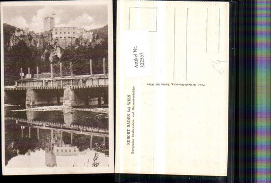 322553,Baden b. Wien Burgruine Rauhenstein u. Holzrechenbrücke Brücke