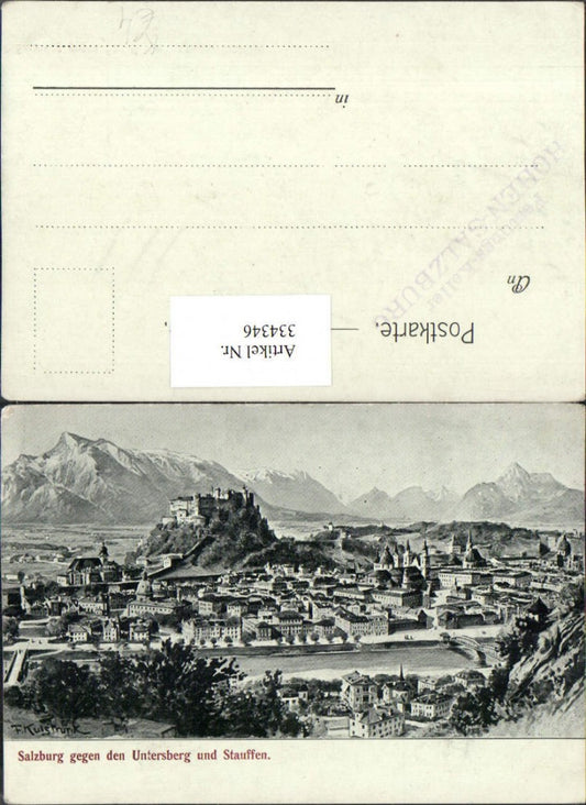 334346,Künstler AK F. Kulstrunk Salzburg Totale m. Festung geg. Untersberg u. Stauffen Bergkulisse