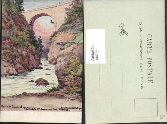 344200,Künstler AK Melchior Jaubert Rhone-Alpes Isere Route Grande Chartreuse Pont St-Bruno Brücke