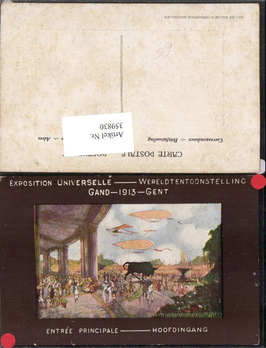 359830,Künstler AK Belgium Gent Gand Expoistion Universelle 1913 Entree Eingang Luftschiffe