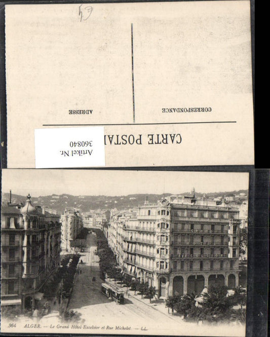 360840,Africa Algeria Alger Algier Le Grand Hotel Excelsior et Rue Michelet Straßenansicht