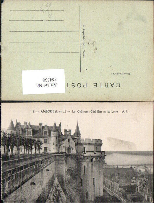 364338,Schloss Amboise Le Chateau Cote Est et la Loire