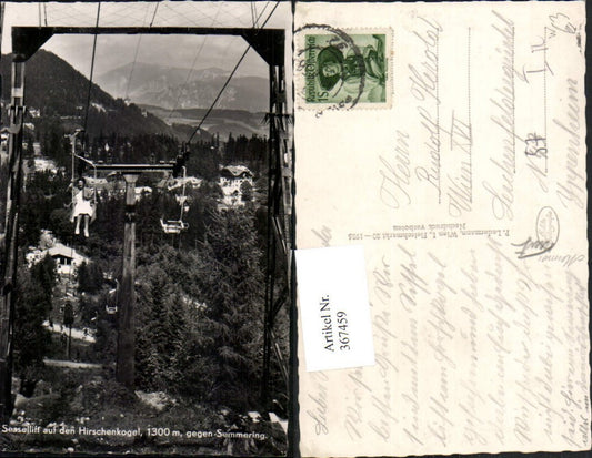 367459,Sessellift auf den Hirschenkogel geg. Semering Bergkulisse